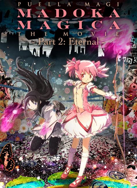 Puella Magi Madoka Magica the Movie Part II: Eternal .